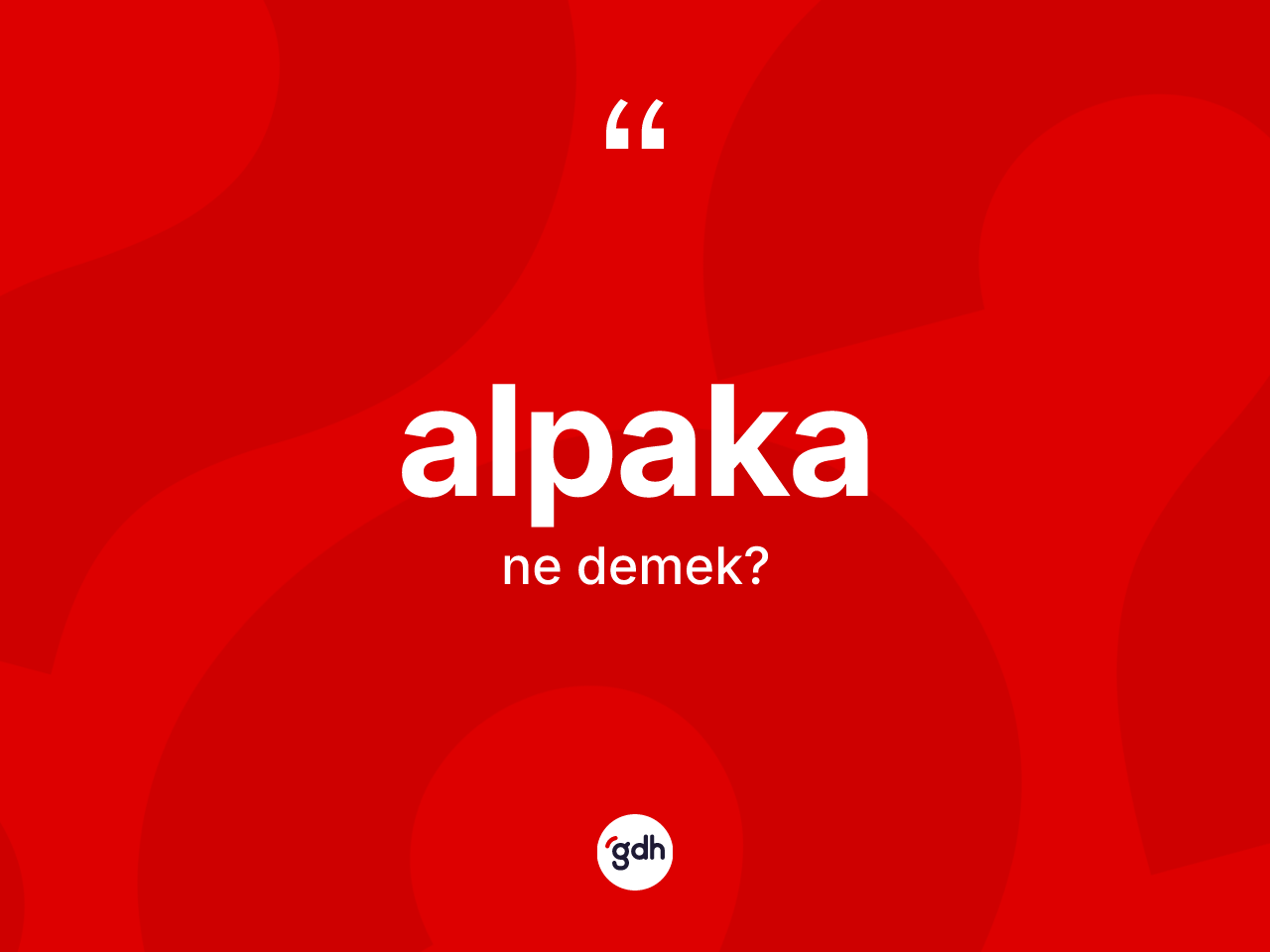 Alpaka kelimesinin sözlükteki tanımı nedir? Alpakanın halk arasındaki kullanımı nasıldır?
