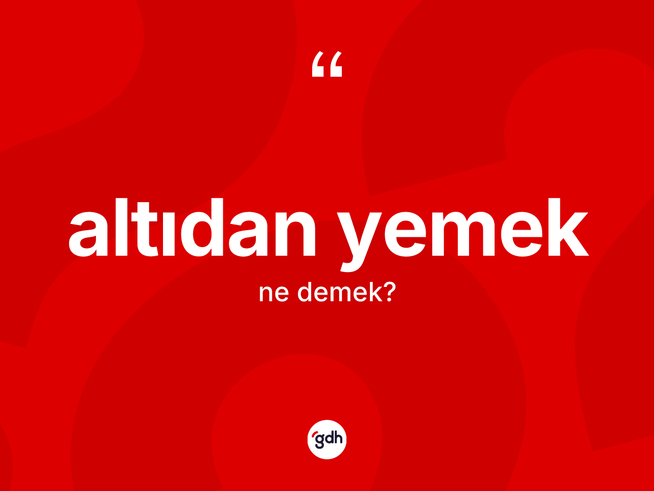 Altıdan yemek ne demektir? Altıdan yemek ifadesinin TDK tanımı nedir?