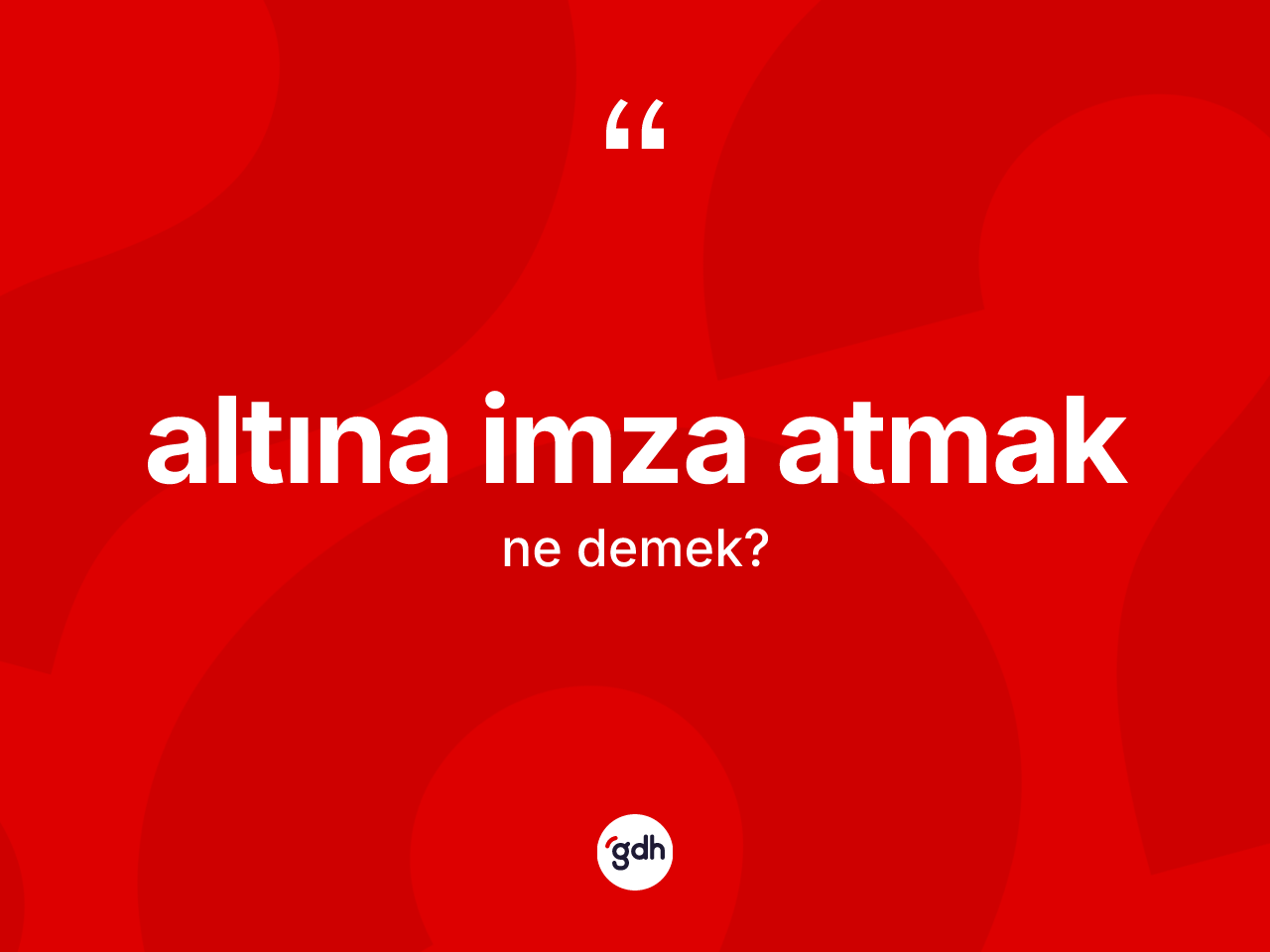 Altına imza atmak ne demektir? Altına imza atmak ifadesi nerede kullanılır?
