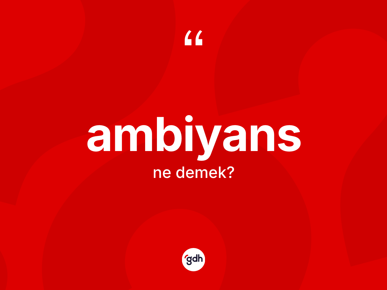 Ambiyans kelimesinin sözlükteki tanımı nedir? Ambiyansın halk arasındaki kullanımı nasıldır?