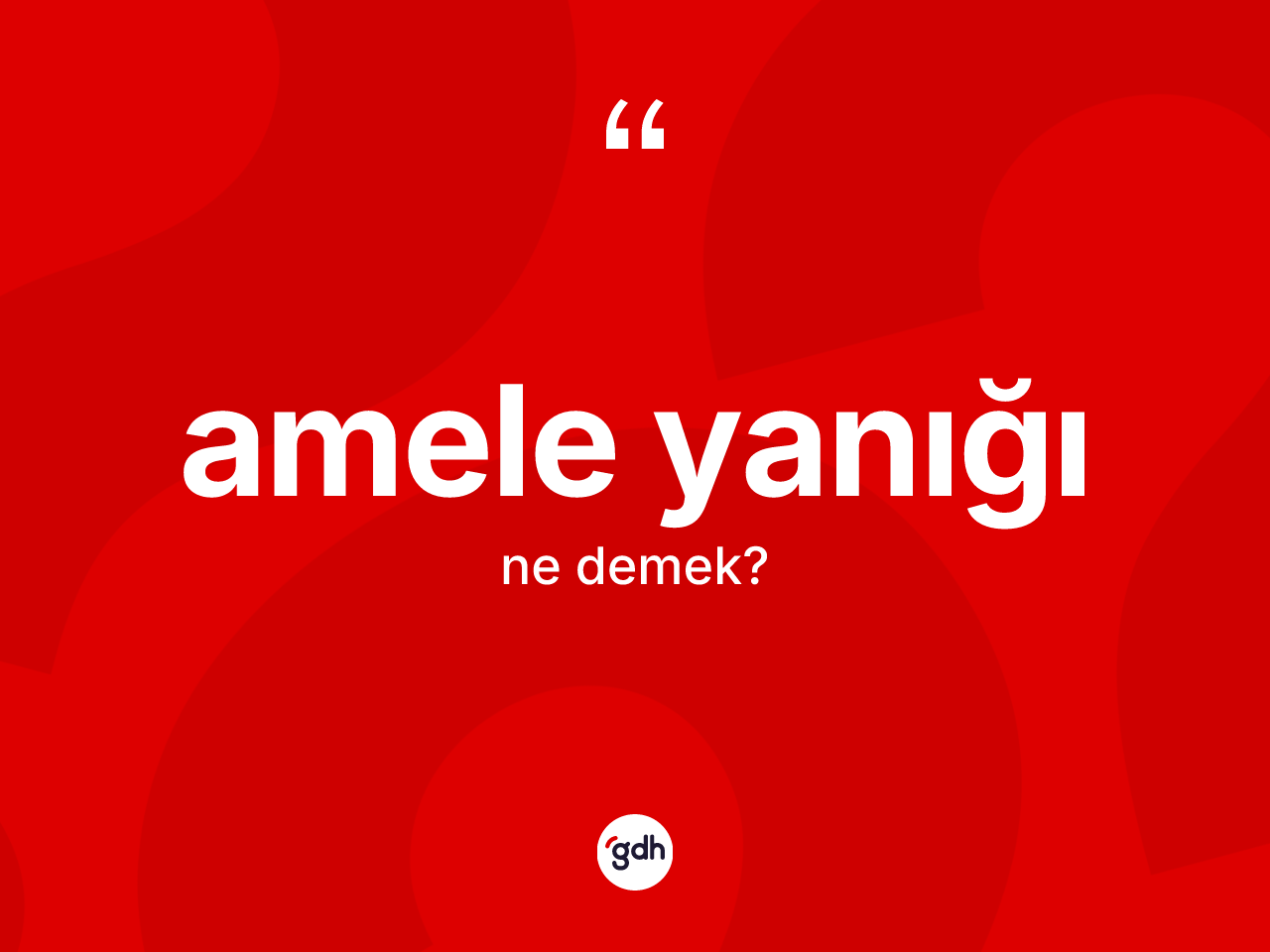 Amele yanığı kelimesinin tanımı nedir? Amele yanığının TDK'ya göre anlamı nedir?
