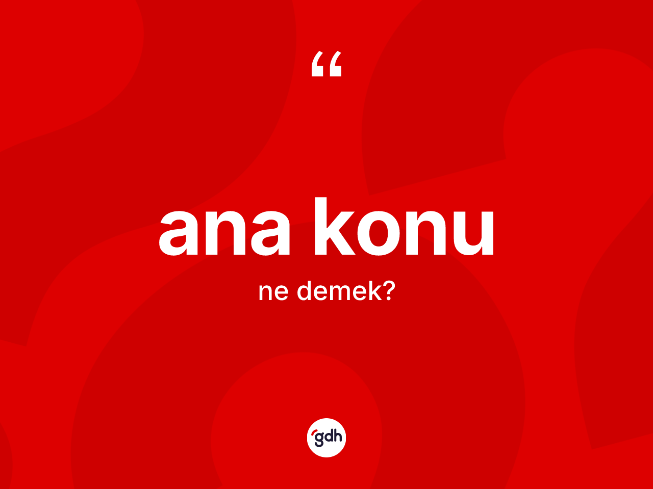Ana konu kelimesinin sözlükteki tanımı nedir? Ana konu kelimesinin TDK anlamı nedir?
