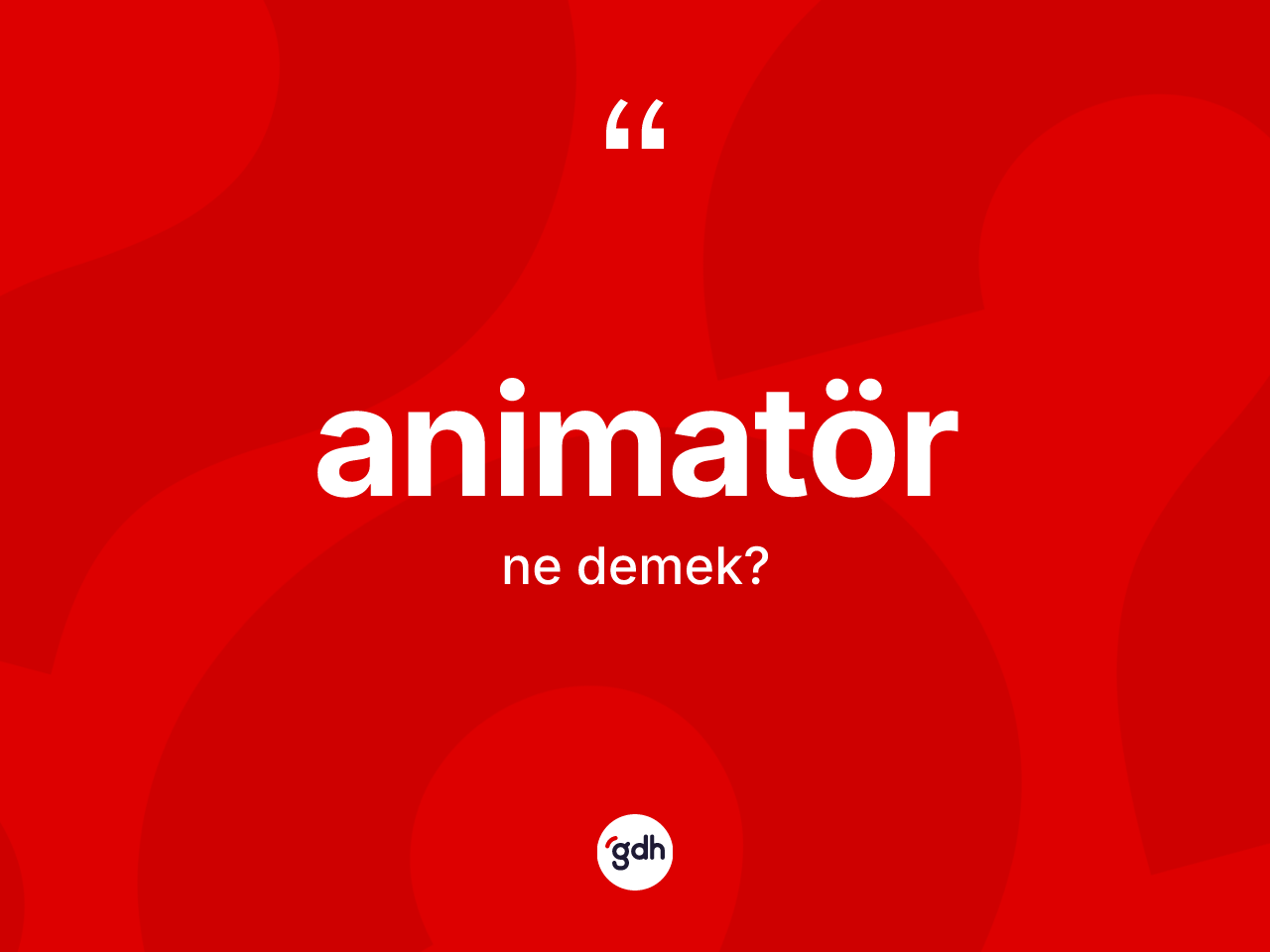Animatör kelimesinin anlamı nedir? Animatör kelimesinin TDK'ya göre açıklaması nedir?