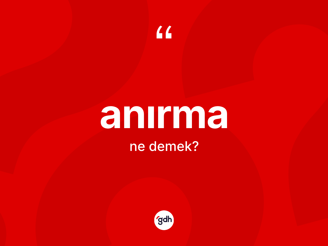 Anırma ne anlama gelir? Anırma kelimesinin özellikleri nelerdir?