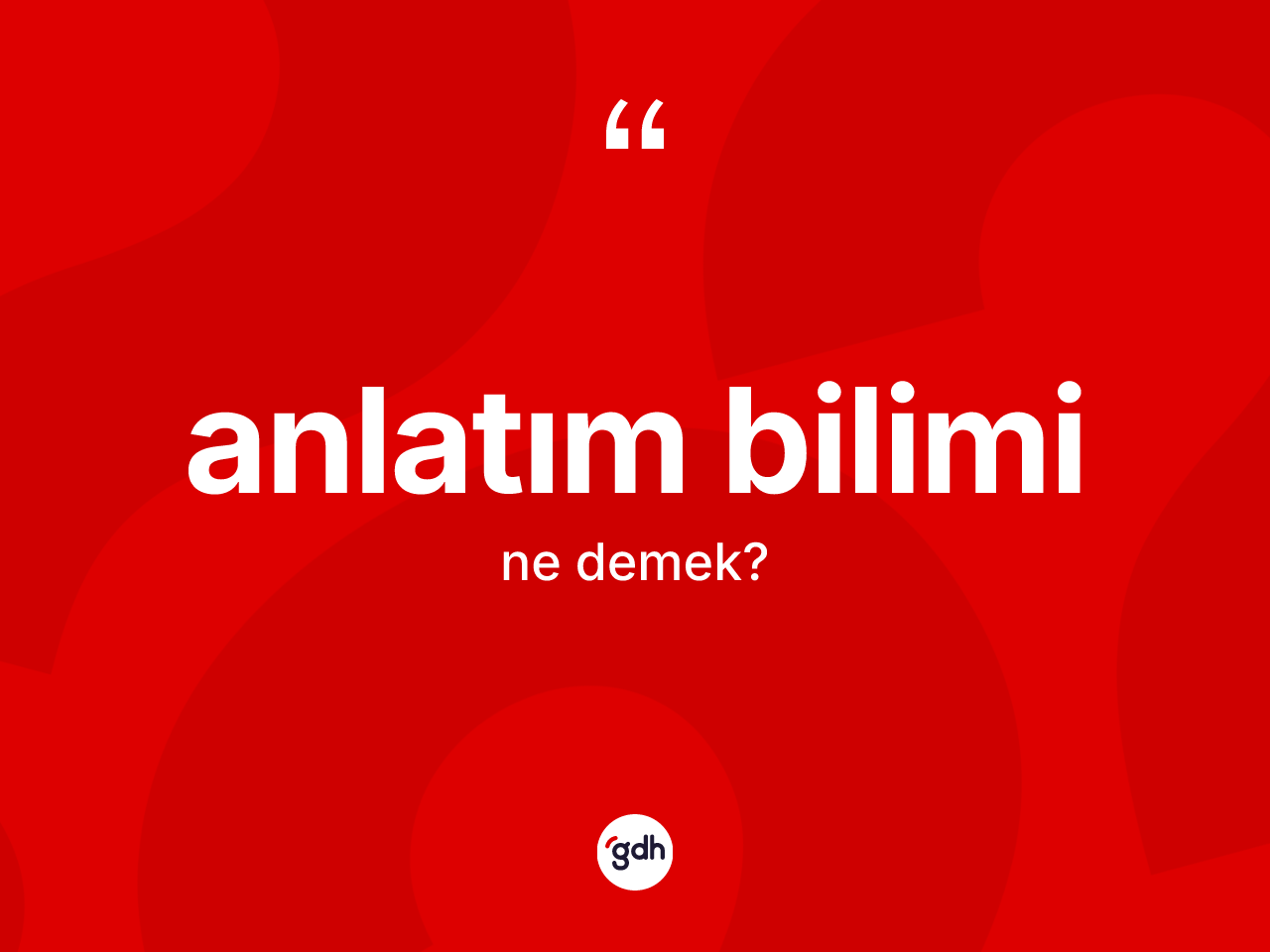Anlatım bilimi kelimesi nedir? Anlatım biliminin sözlükteki anlamı nedir?