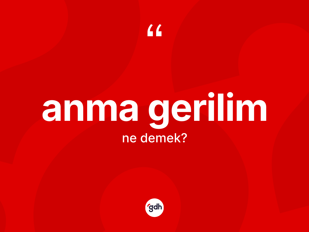 Anma gerilim kelimesinin anlamı nedir? Anma gerilimin TDK'ya göre anlamı nedir?
