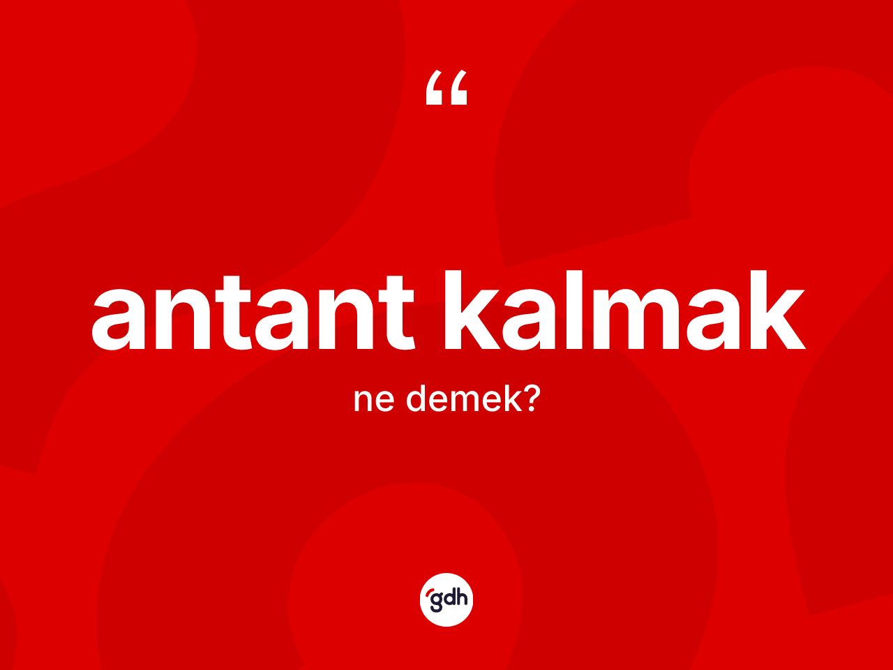 Antant kalmak ifadesi nedir? Antant kalmak ifadesi nerede kullanılır?