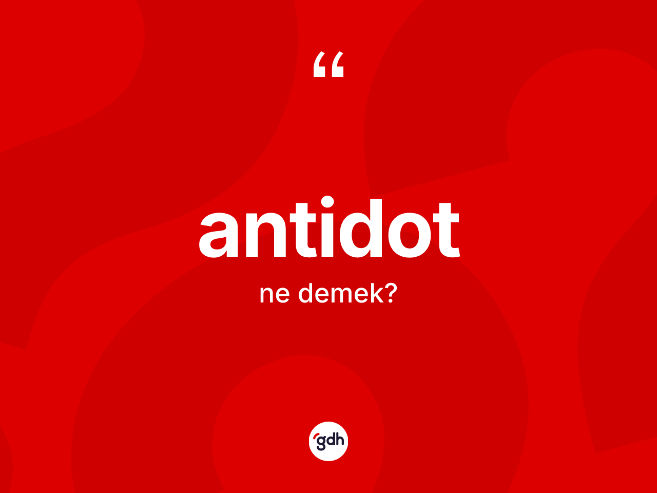 Antidot kelimesinin anlamı nedir? Antidotun TDK'ya göre anlamı nedir?