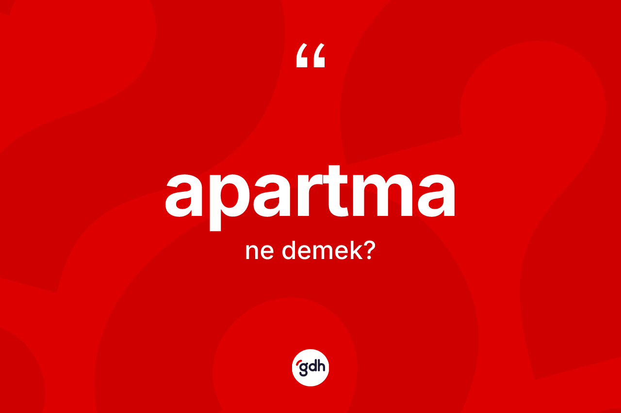 Apartma kelimesinin tanımı nedir?