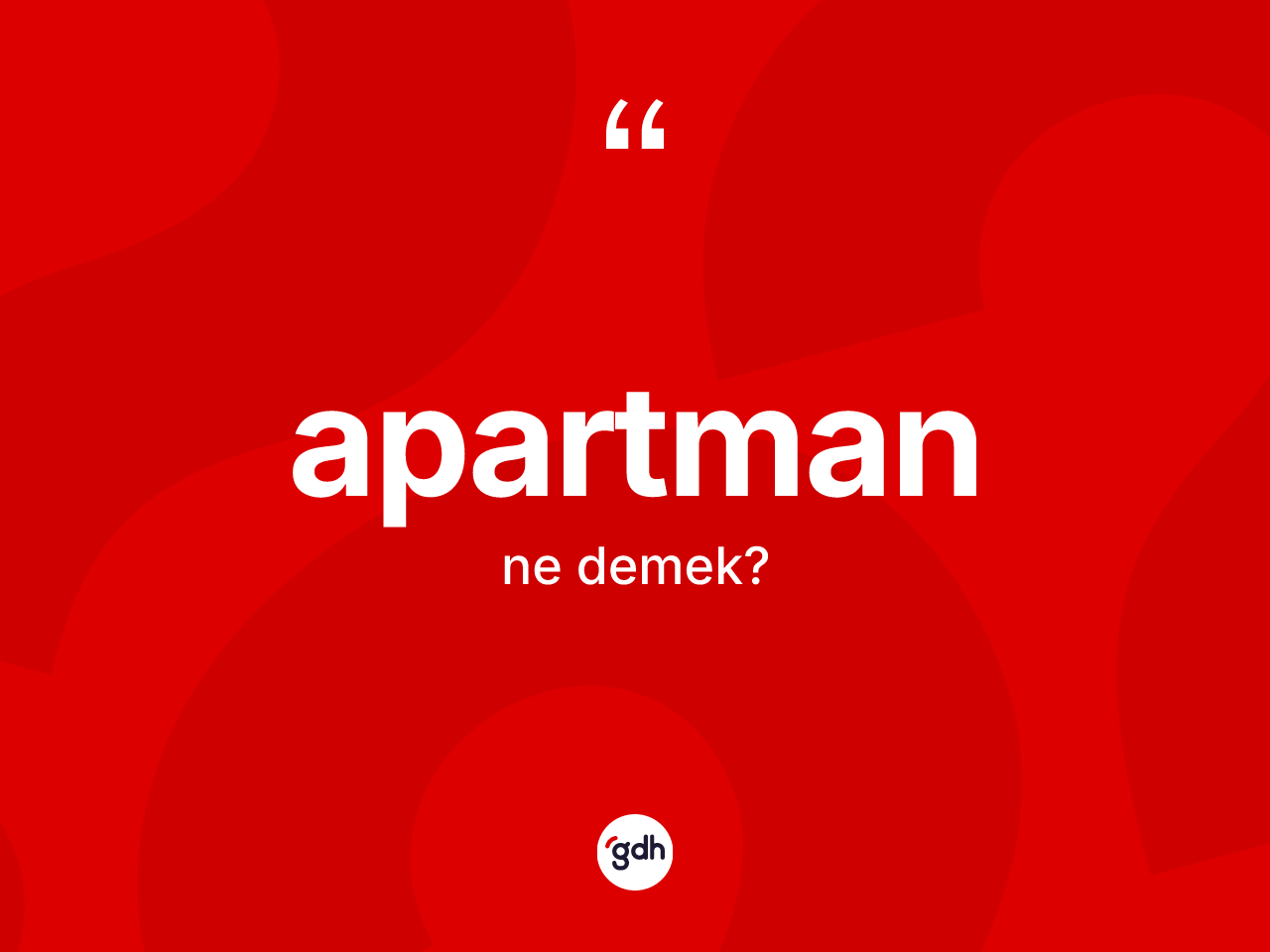 Apartman kelimesi nedir? Apartman kelimesinin özellikleri nelerdir?