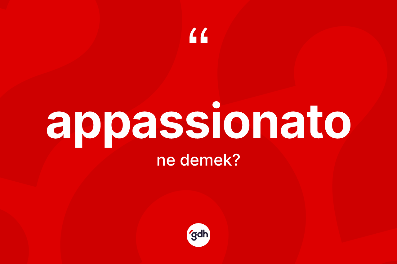 Appassionato ne demek?