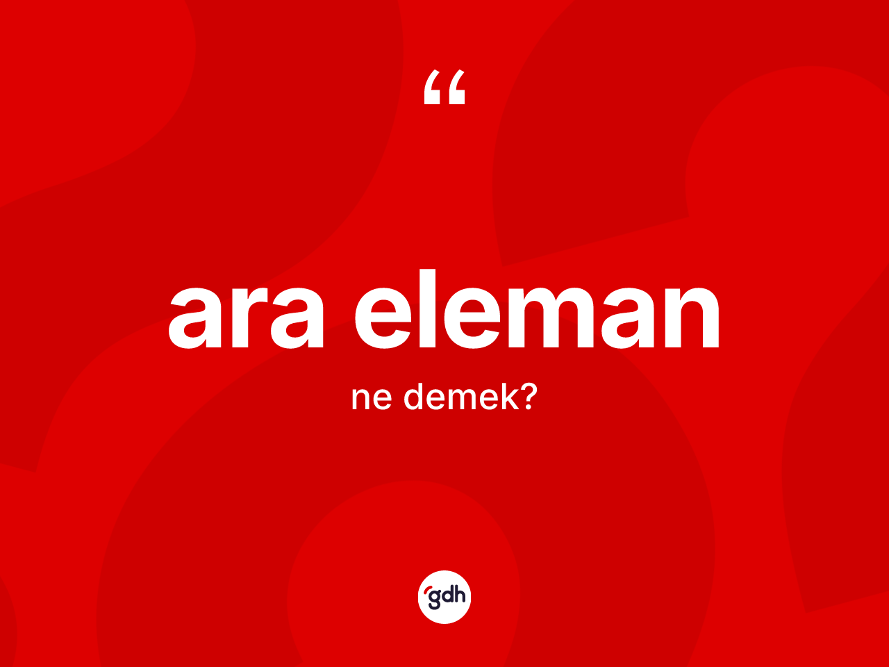 Ara eleman kelimesi nedir? Ara eleman kelimesinin kaç farklı anlamı var?