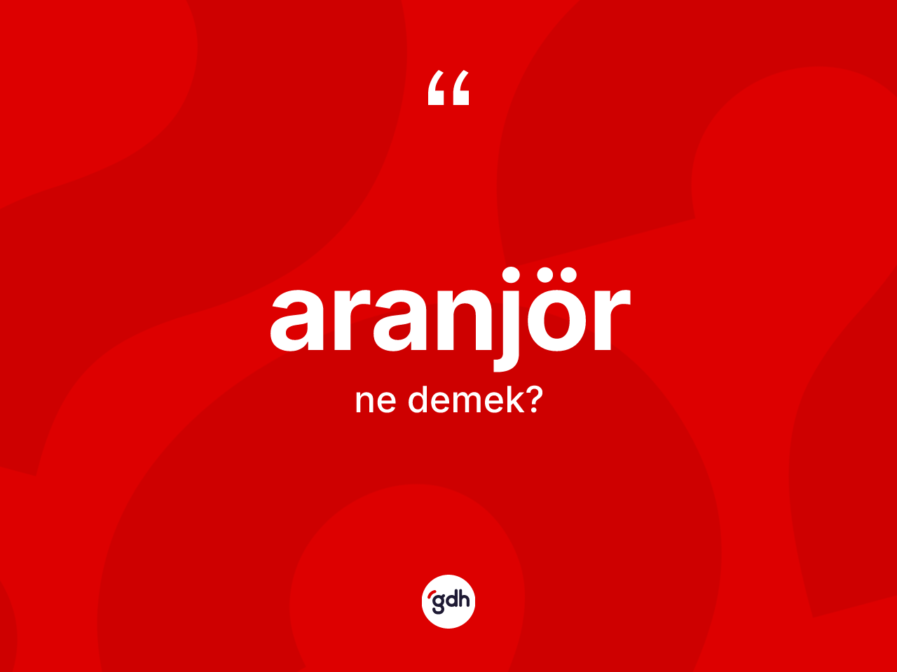 Aranjör kelimesinin anlamı nedir? Aranjör kelimesinin özellikleri nelerdir?