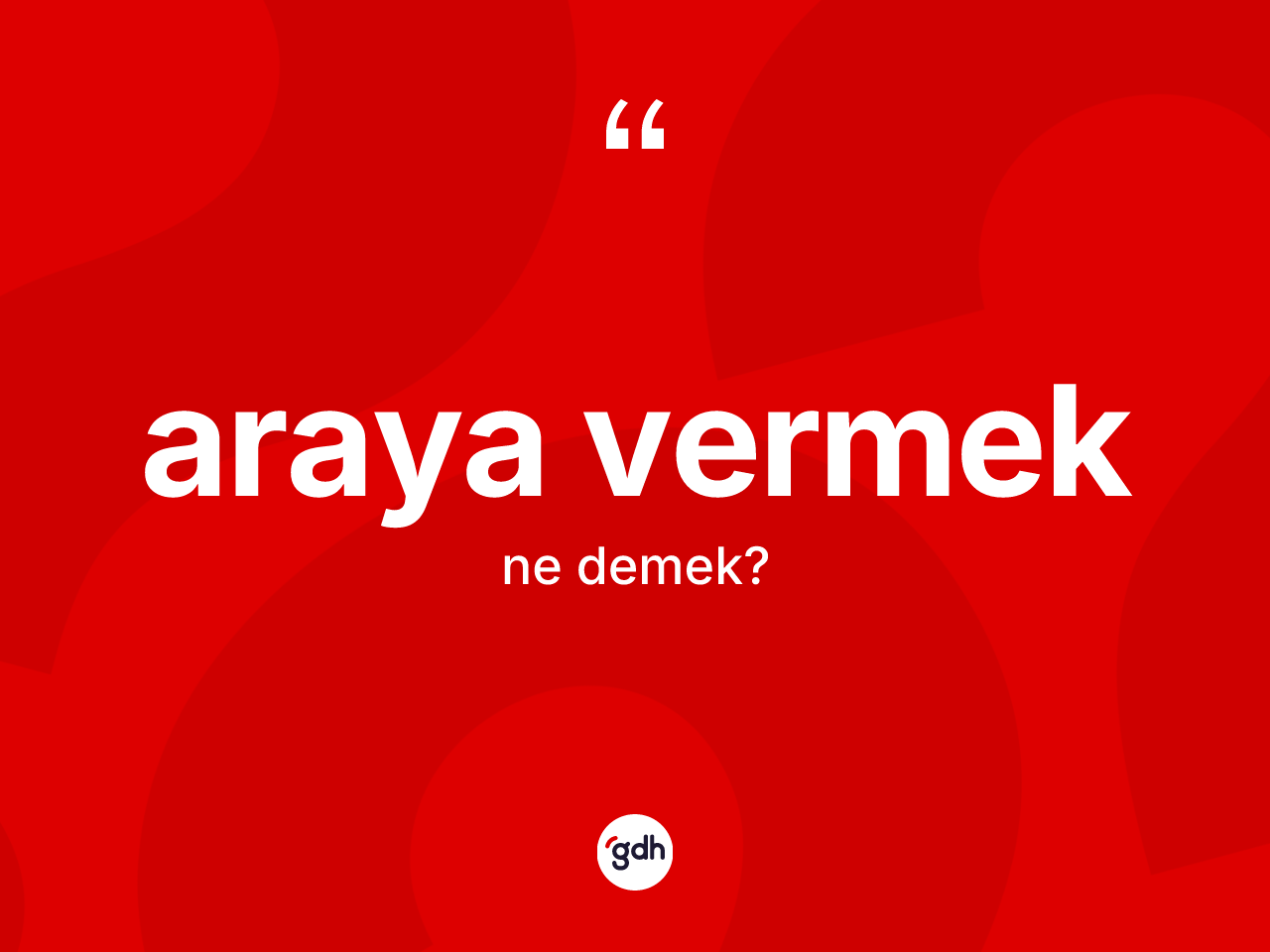 Araya vermek nedir? Araya vermek ifadesinin özellikleri nelerdir?