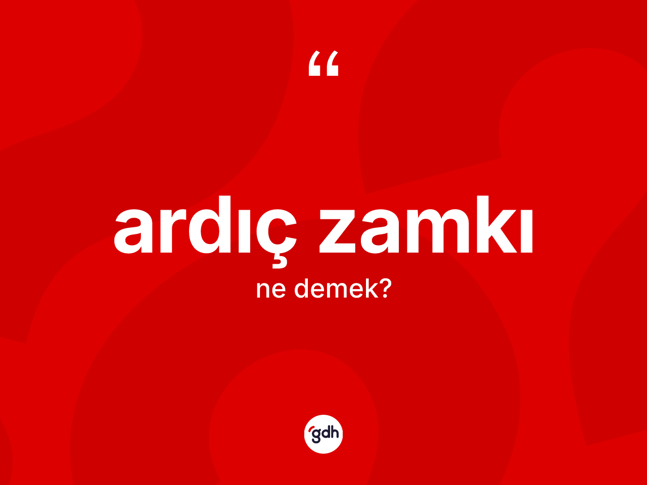 Ardıç zamkı kelimesinin anlamı nedir? Ardıç zamkı kelimesinin TDK'ya göre açıklaması nedir?
