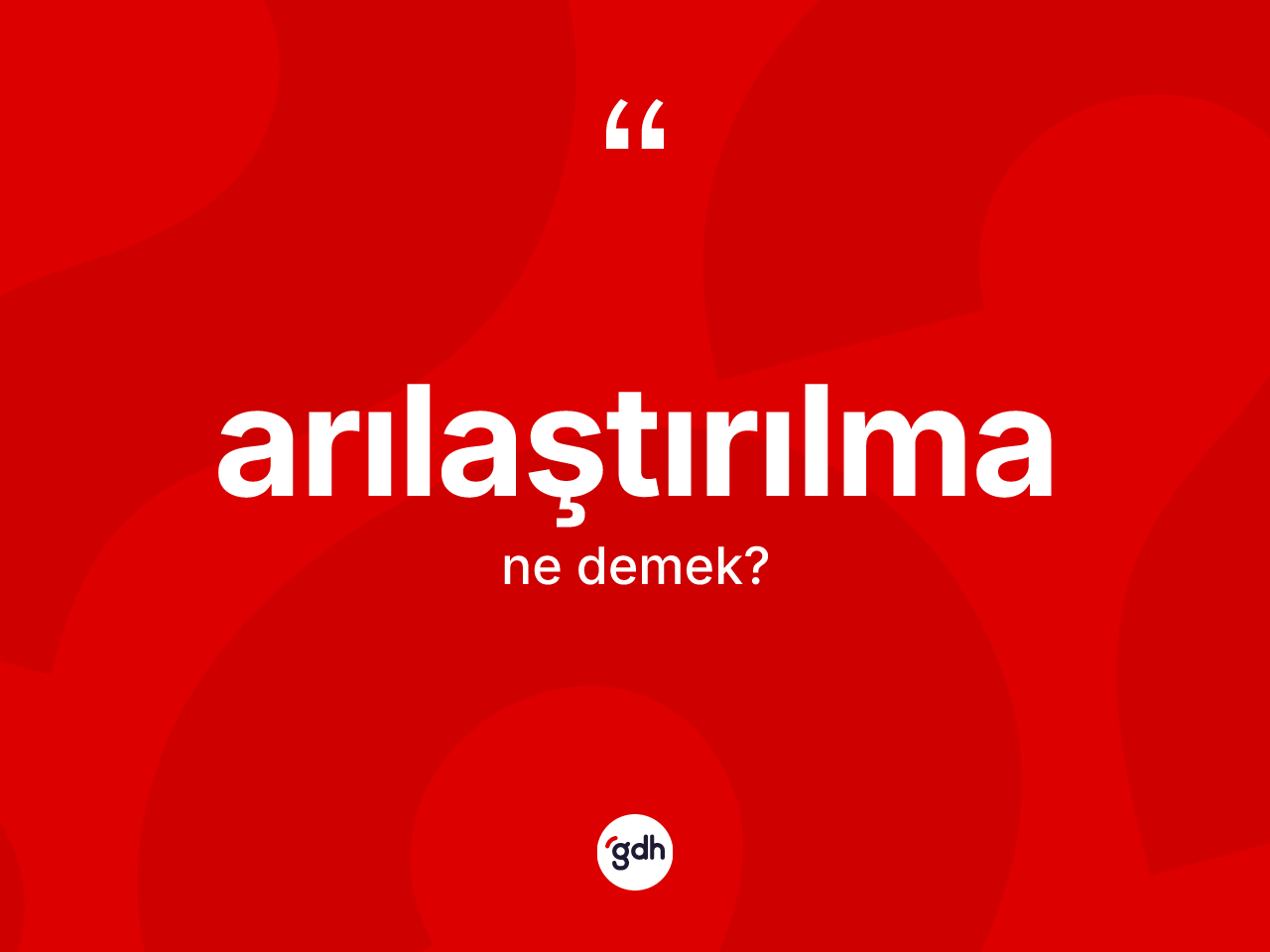 Arılaştırılma kelimesinin sözlükteki tanımı nedir? Arılaştırılma kelimesinin TDK'ya göre açıklaması nedir?