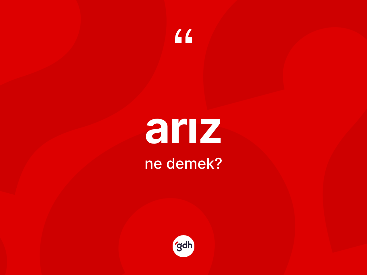 Arız kelimesi ne demek? Arızın TDK'ya göre anlamı nedir?