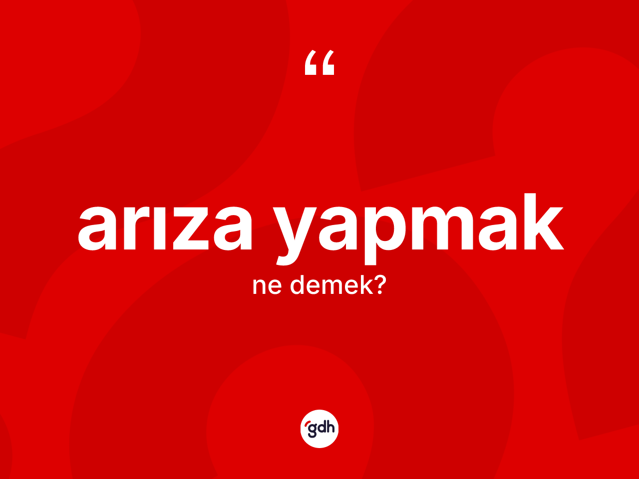 Arıza yapmak ifadesinin kısaca anlamı nedir? Arıza yapmak ifadesi hangi durumlarda kullanılır