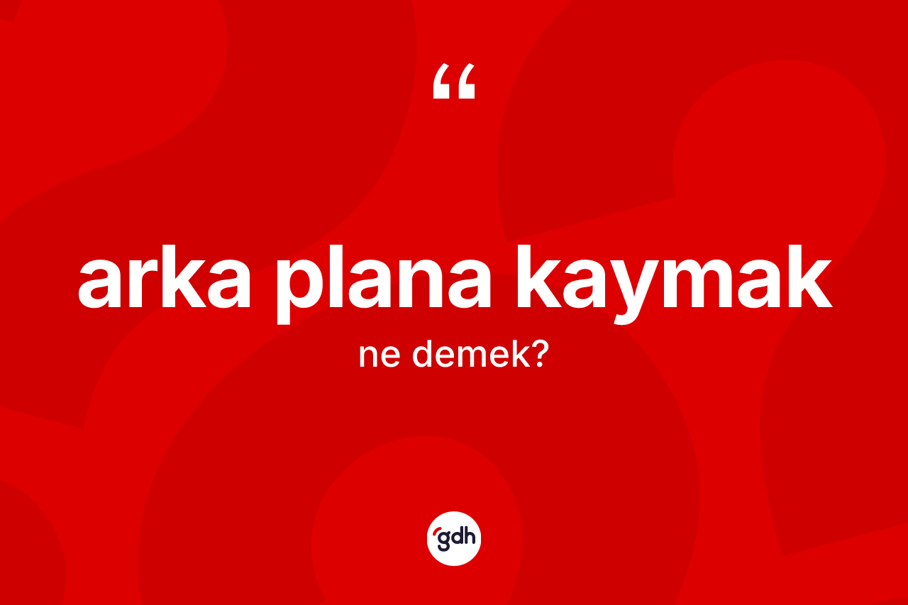 Arka plana kaymak ne demektir?