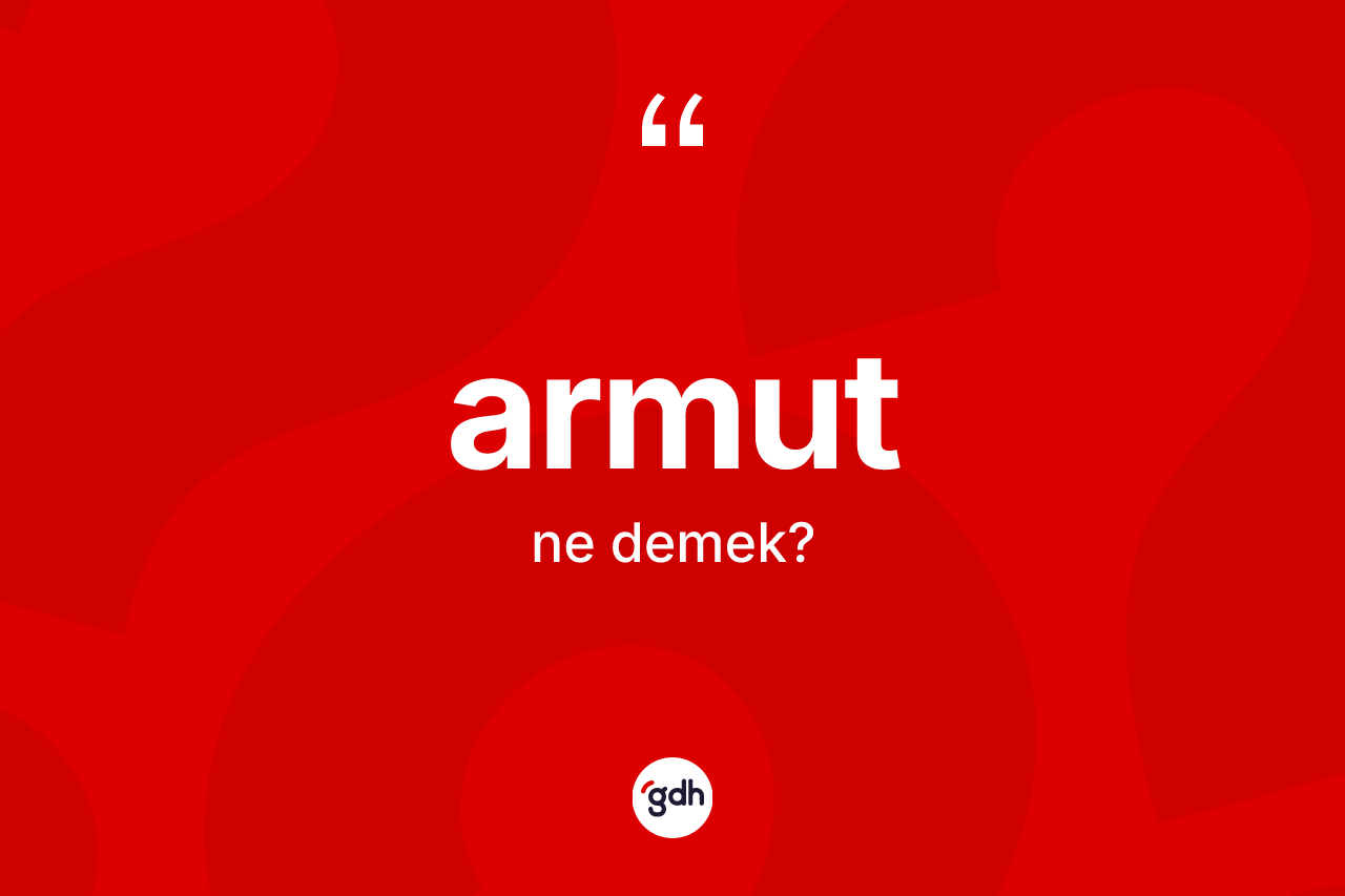 Armut kelimesi nedir? Armudun sözlükteki anlamı nedir?