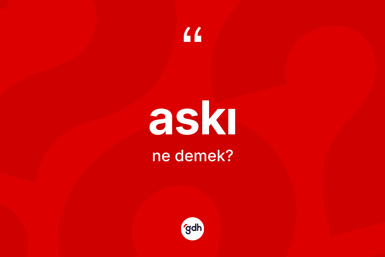 Askı nedir?