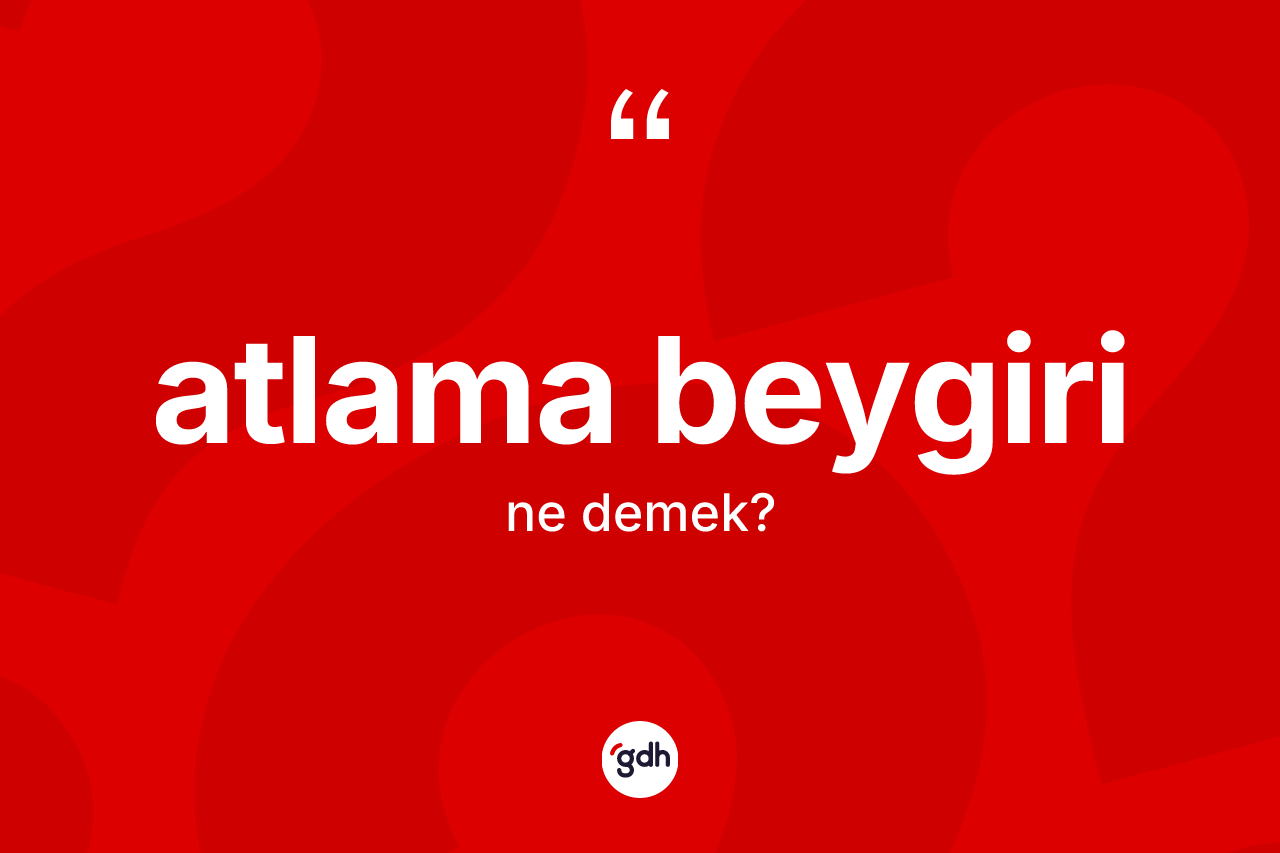 Atlama beygiri kelimesi nedir?