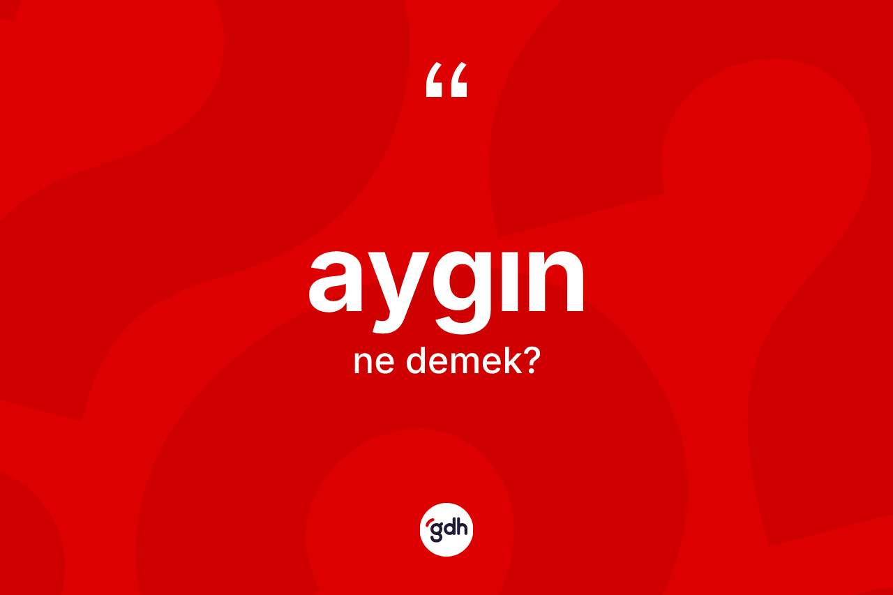 Aygın kelimesinin anlamı nedir?