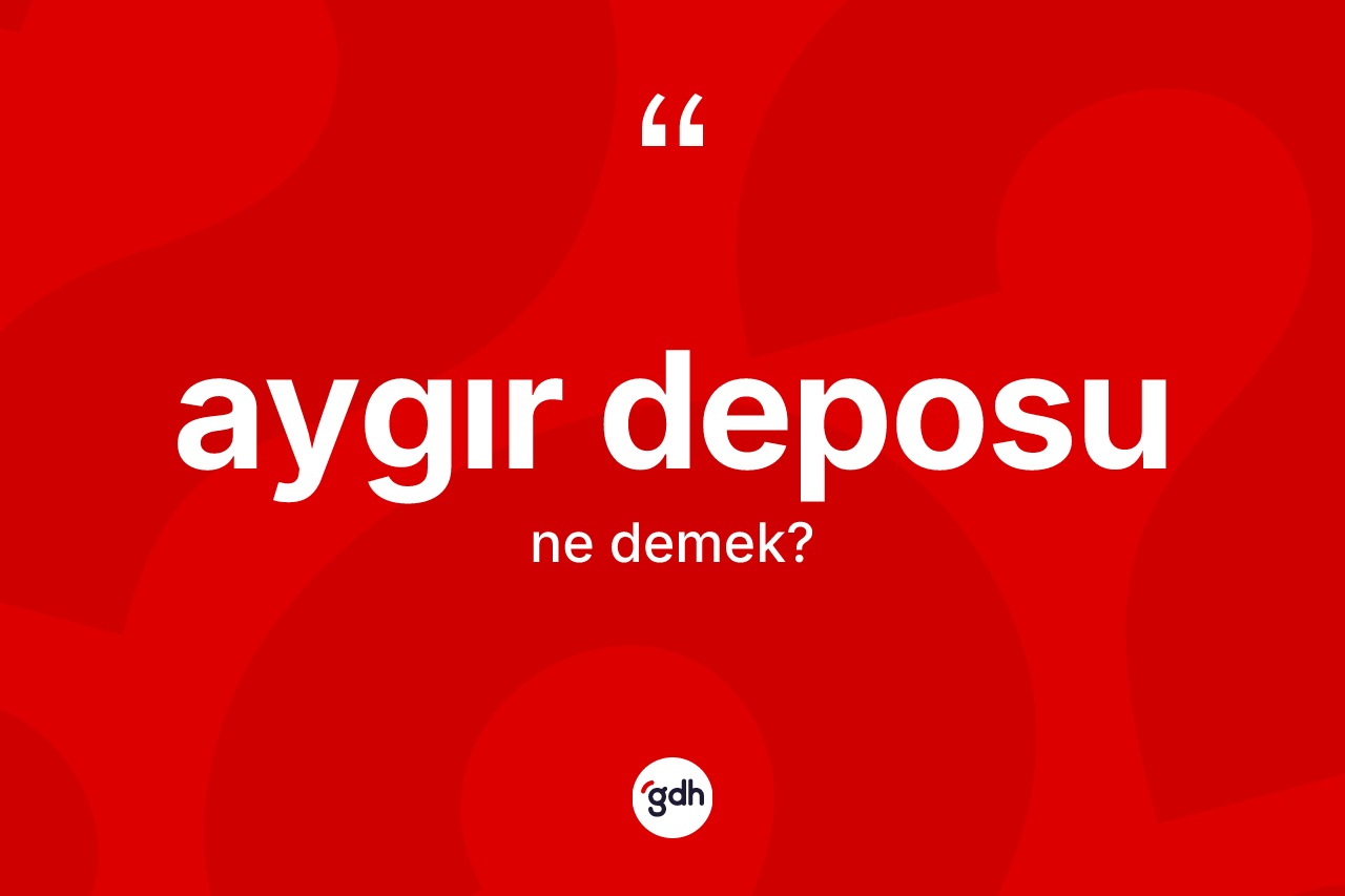 Aygır deposu kelimesi nedir?