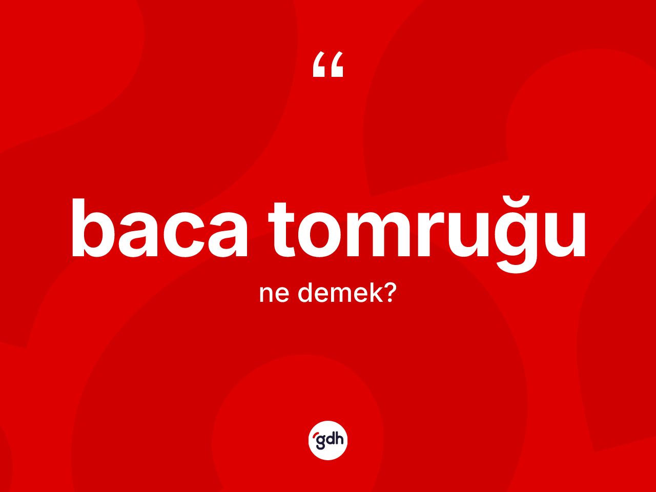 Baca tomruğu kelimesi ne demek? Baca tomruğu kelimesinin kaç farklı anlamı var?