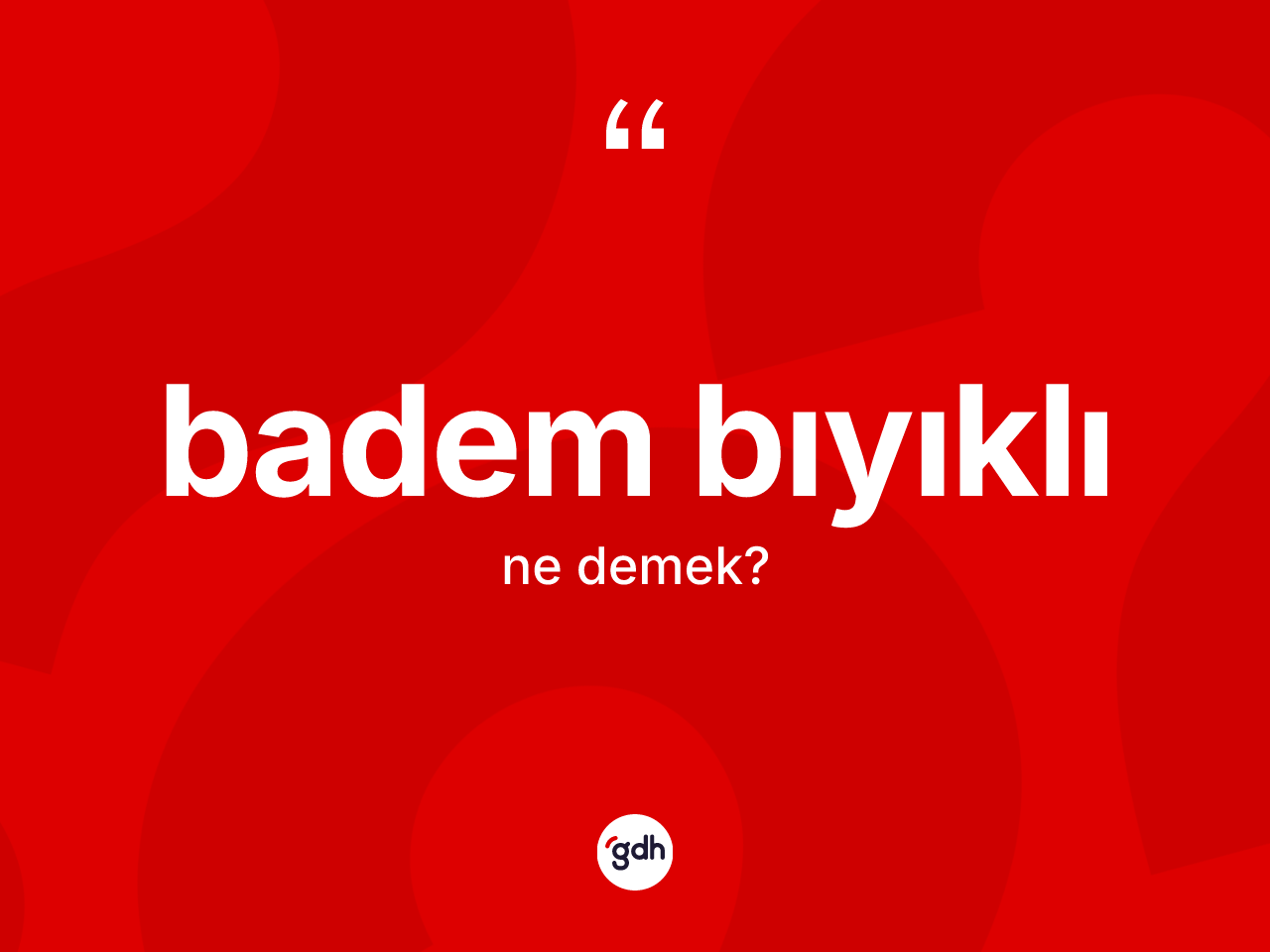 Badem bıyıklı kelimesinin sözlükteki tanımı nedir? Badem bıyıklı kelimesinin özellikleri nelerdir?