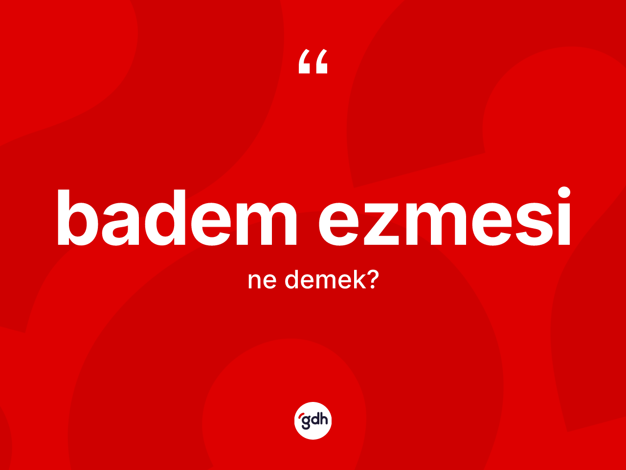 Badem ezmesi kelimesinin tanımı nedir? Badem ezmesinin kısaca tanımı nedir?