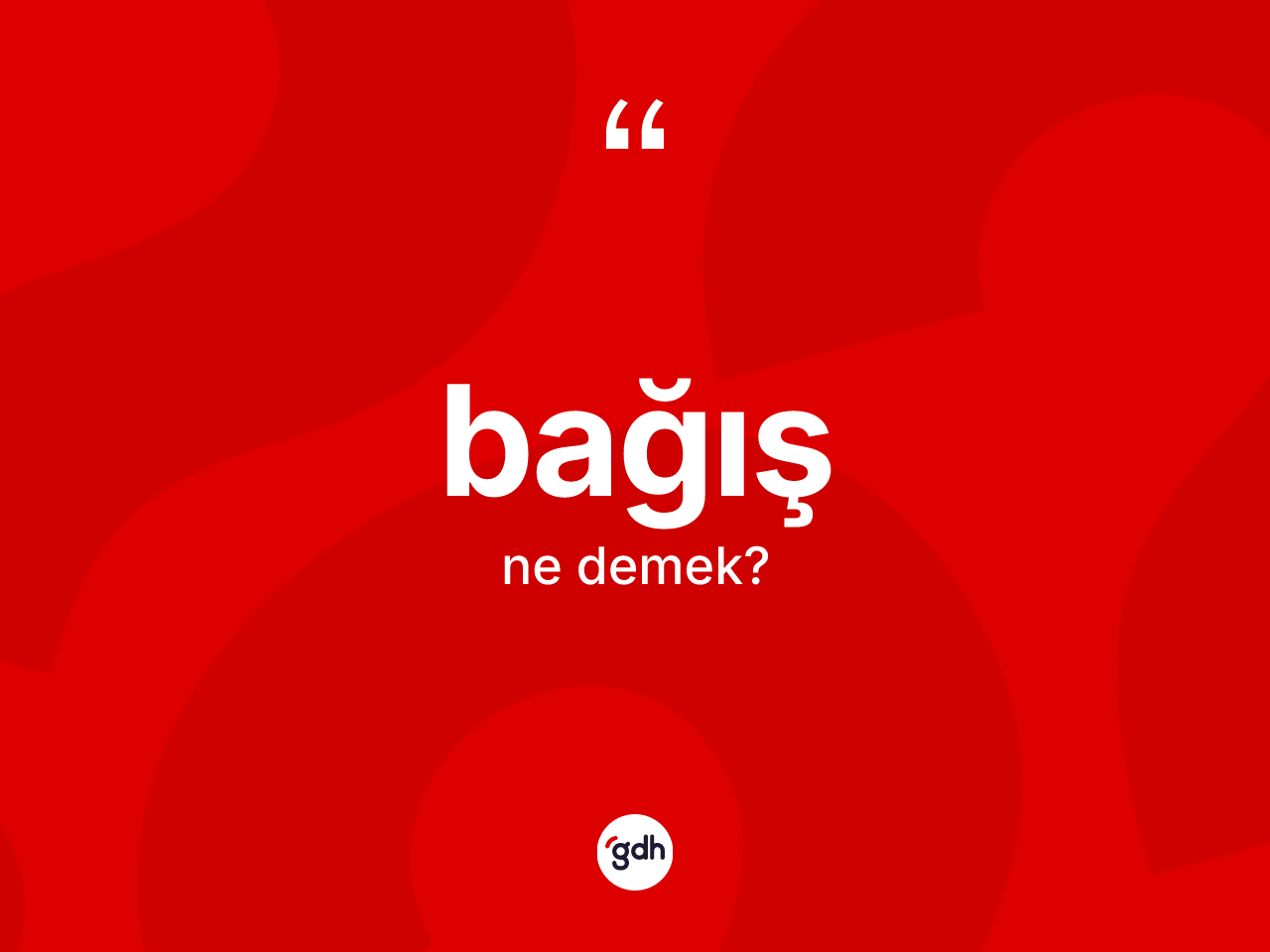 Bağış kelimesinin tanımı nedir? Bağışın kısaca tanımı nedir?