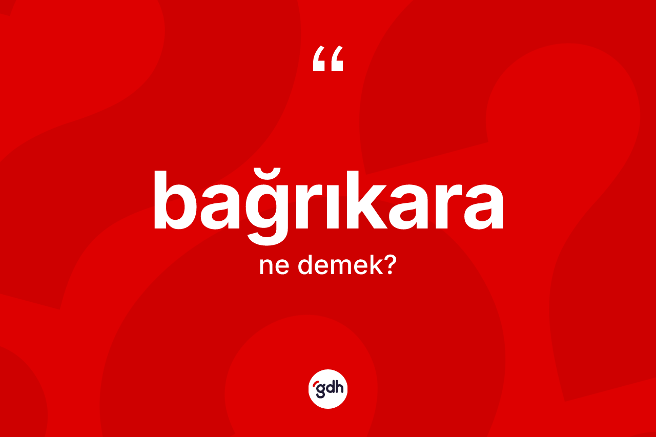 Bağrıkara nedir?