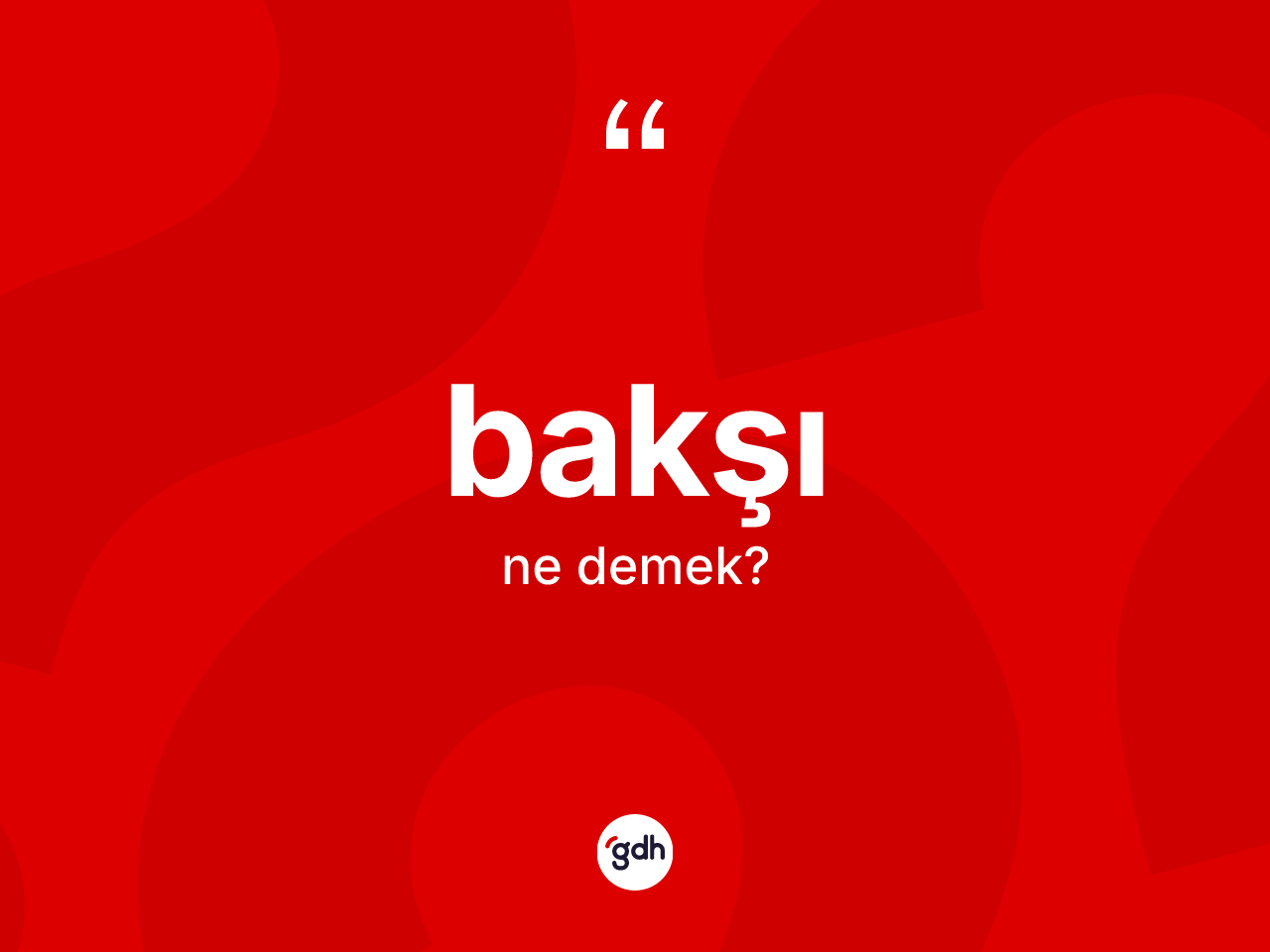 Bakşı ne demek? Bakşı kelimesinin kaç farklı anlamı var?
