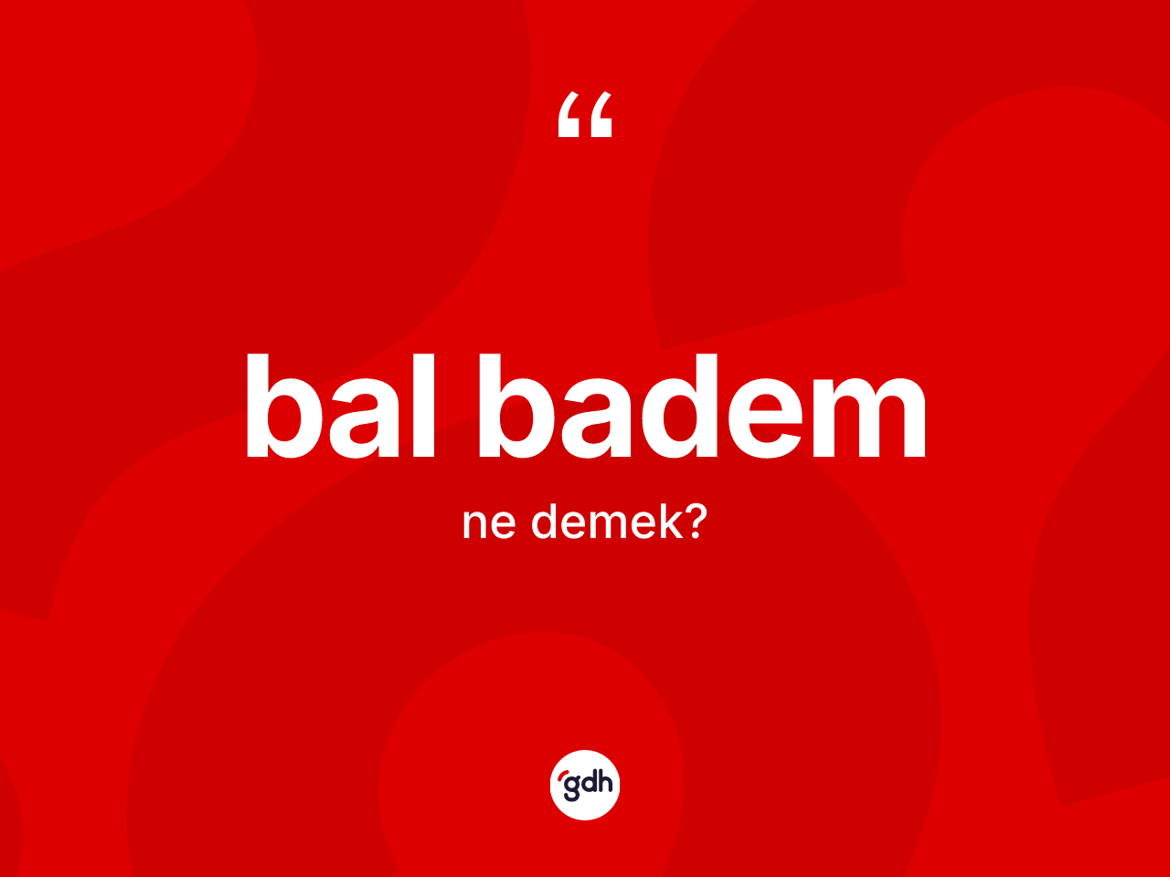 Bal badem kelimesinin tanımı nedir? Bal bademin sözlükteki anlamı nedir?