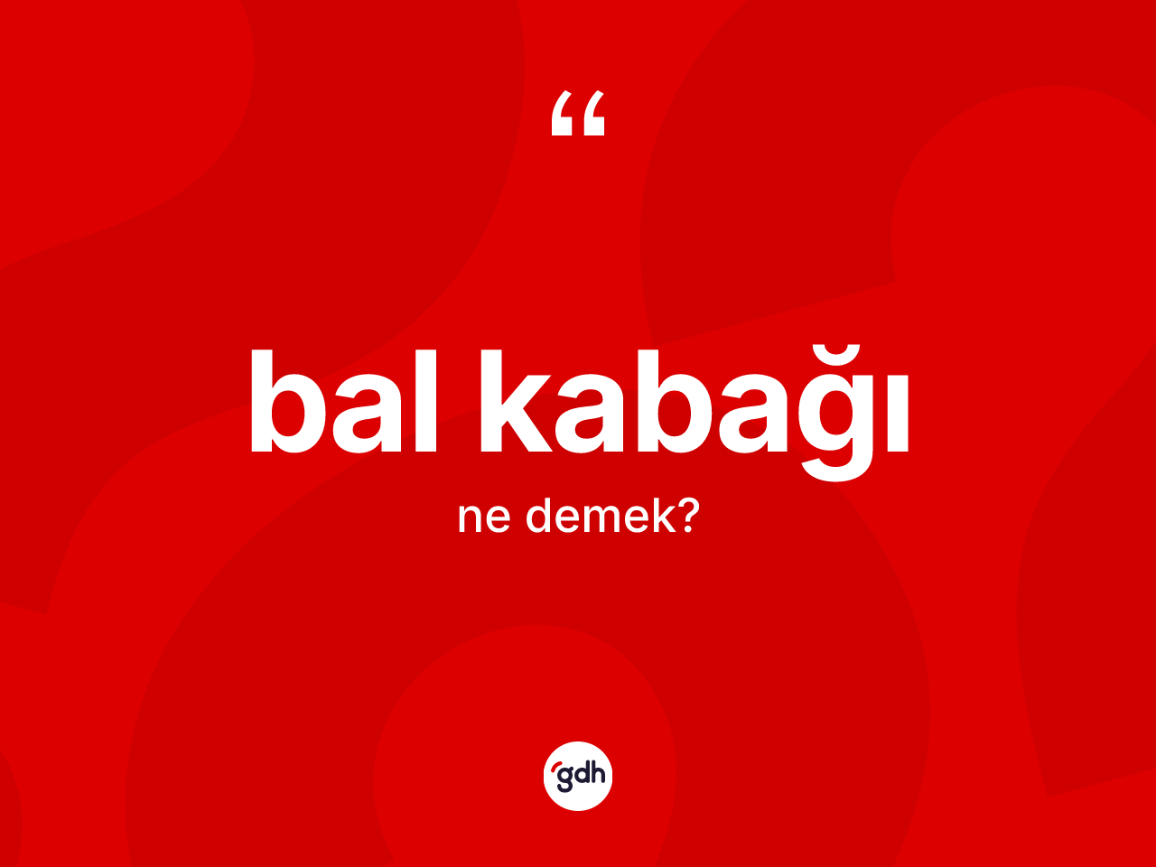 Bal kabağı kelimesi ne anlama gelir? Bal kabağı kelimesinin özellikleri nelerdir?