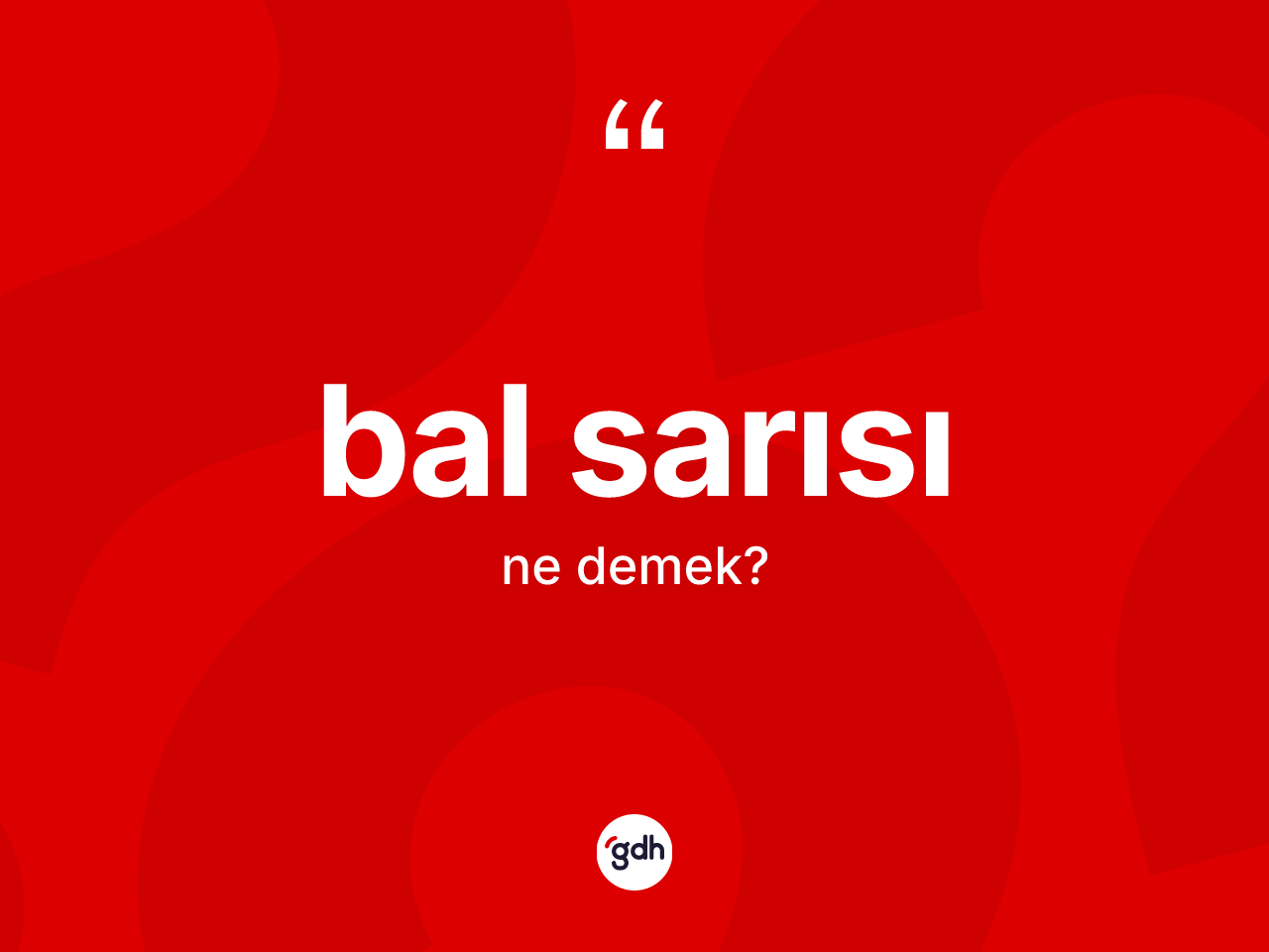 Bal sarısı ne demek? Bal sarısının kısaca tanımı nedir?