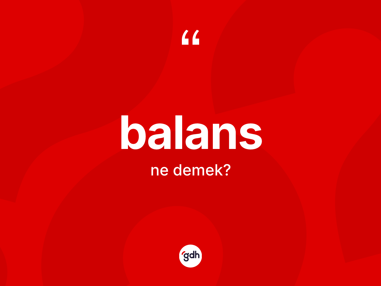 Balans kelimesinin anlamı nedir? Balans kelimesinin kaç farklı anlamı var?