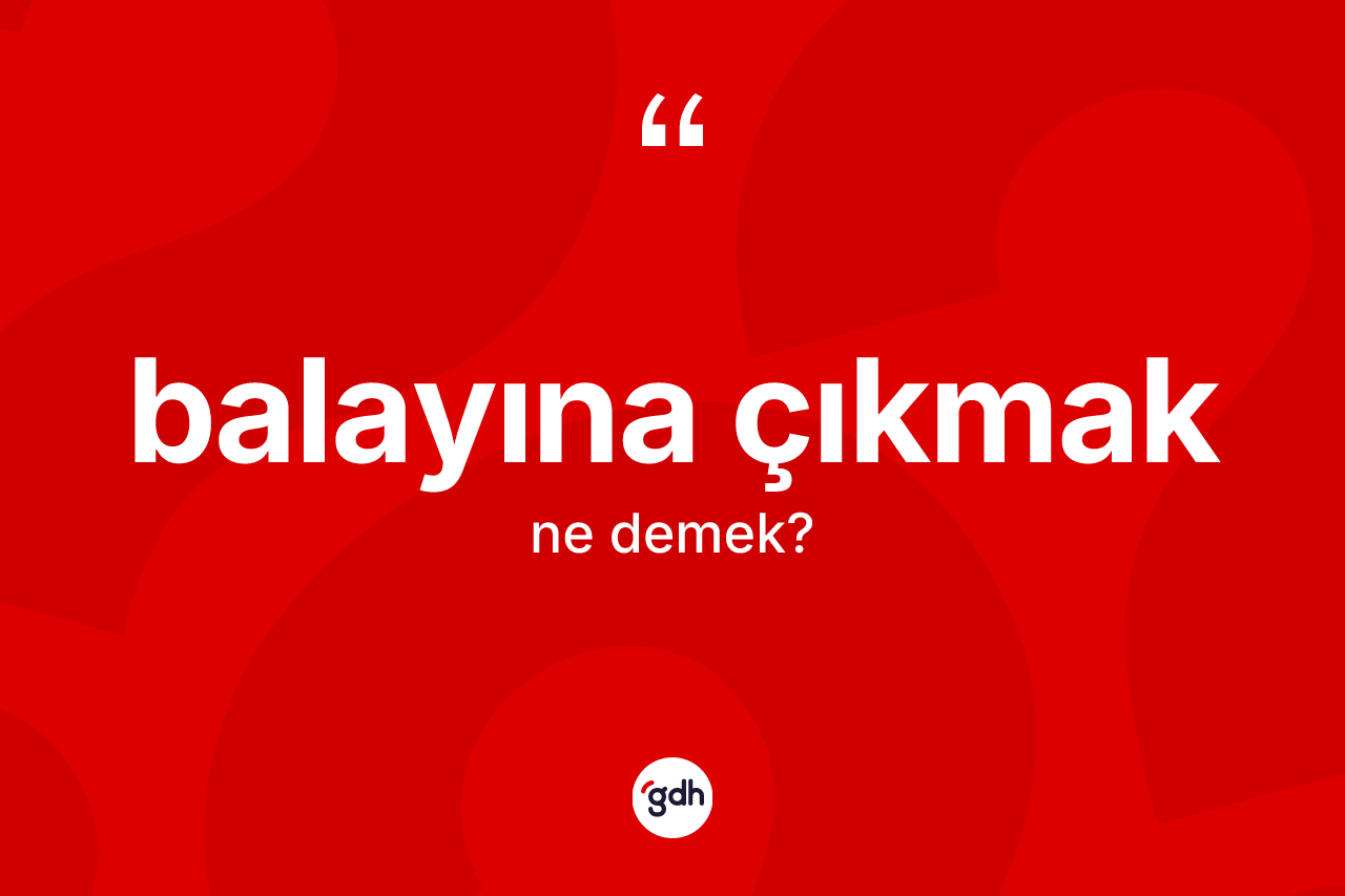 Balayına çıkmak nedir?