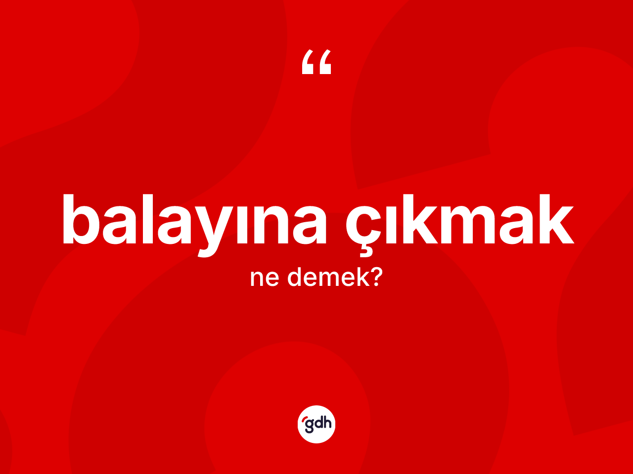Balayına çıkmak nedir? Balayına çıkmak ifadesi nerede kullanılır?