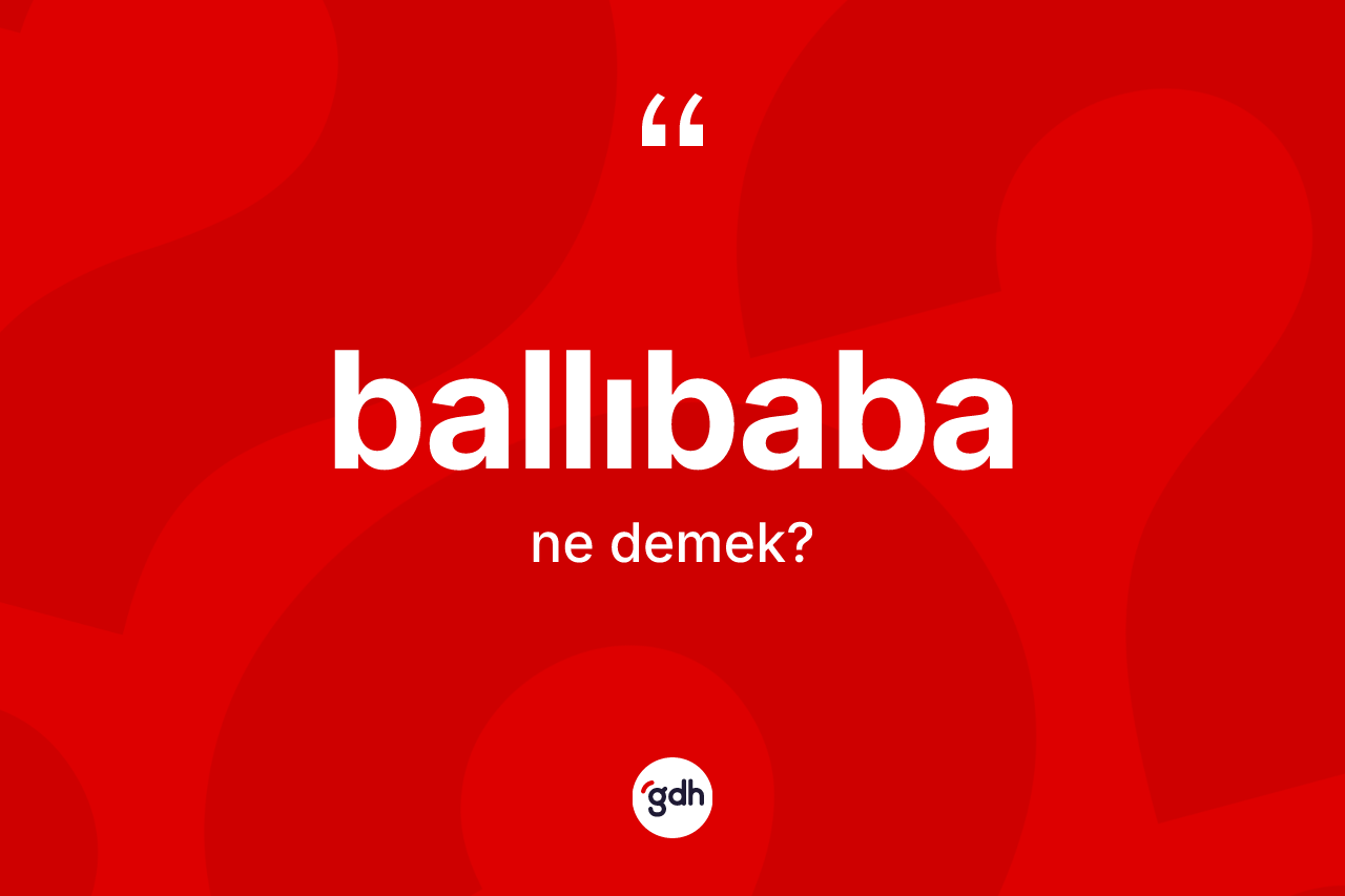 Ballıbaba nedir?