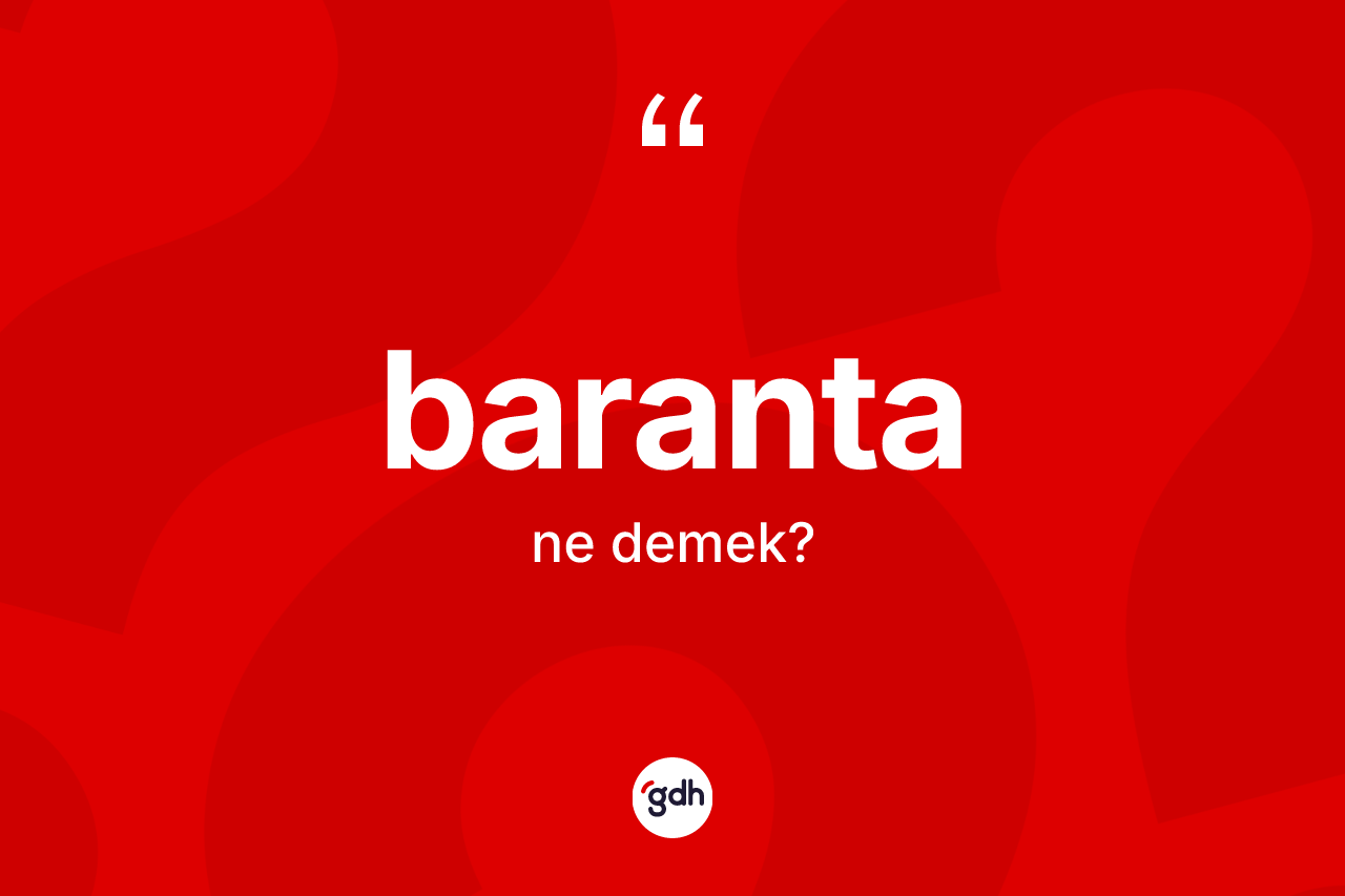 Baranta kelimesi nedir?