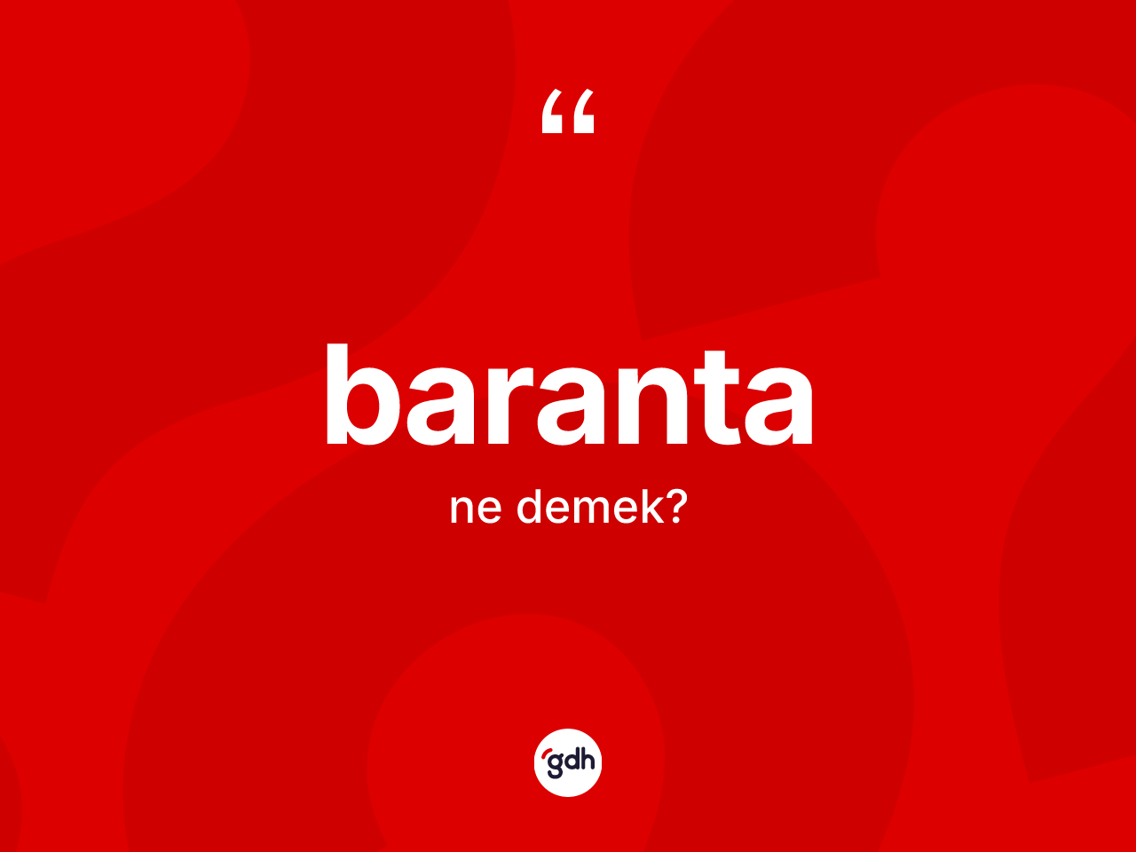 Baranta kelimesi nedir? Baranta kelimesinin TDK'ya göre açıklaması nedir?