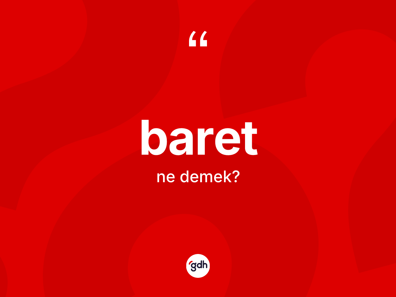Baret ne demek? Baret kelimesinin özellikleri nelerdir?
