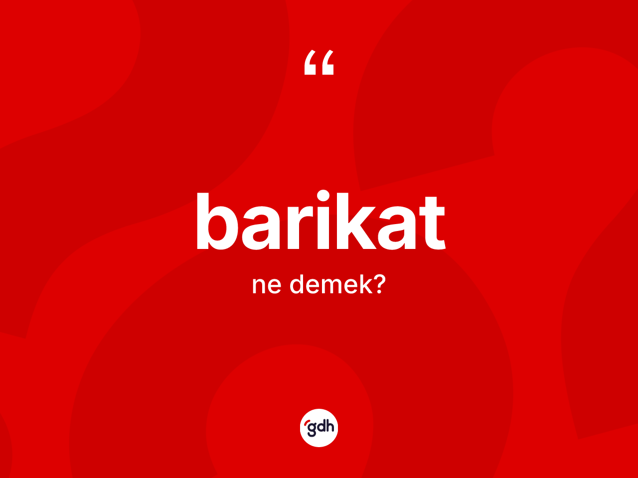 Barikat kelimesi ne demek? Barikatın TDK'ya göre anlamı nedir?