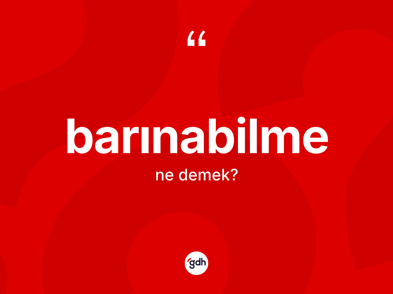 Barınabilme kelimesinin anlamı nedir? Barınabilmenin TDK'ya göre anlamı nedir?