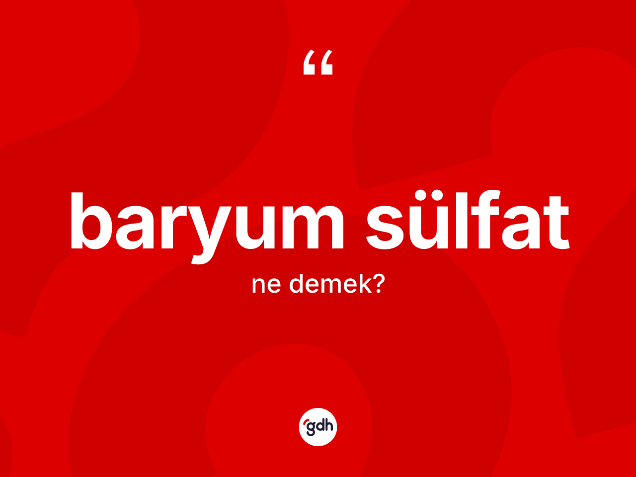 Baryum sülfat kelimesinin tanımı nedir? Baryum sülfatın TDK'ya göre anlamı nedir?