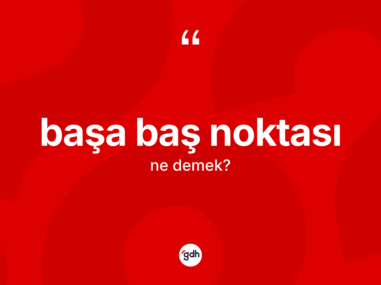 Başa baş noktası ne anlama gelir? Başa baş noktasının halk arasındaki kullanımı nasıldır?