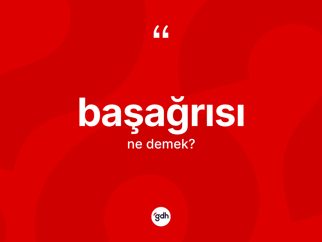 Başağrısı ne demek? Başağrısı kelimesinin TDK'ya göre açıklaması nedir?
