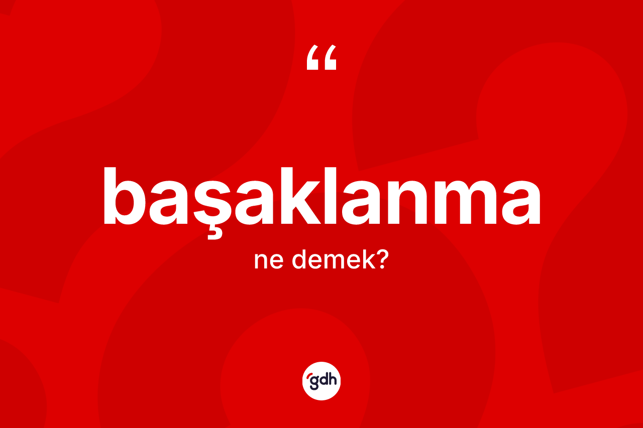 Başaklanma kelimesinin sözlükteki tanımı nedir? Başaklanmanın TDK'ya göre anlamı nedir?